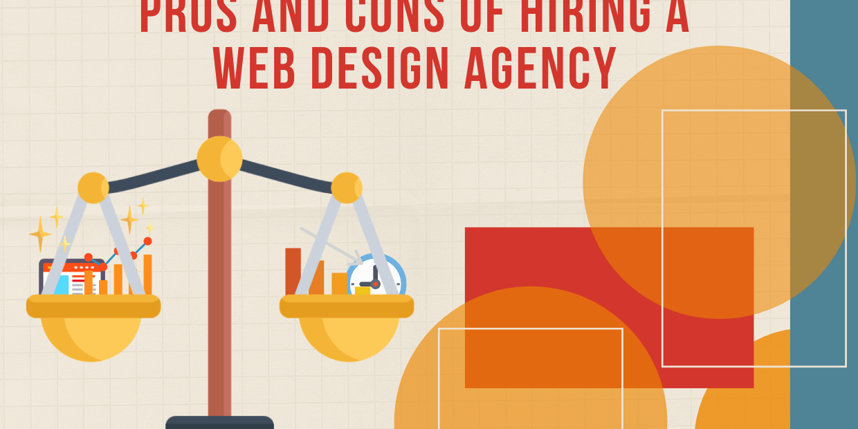 Pros and Cons of Hiring a Web Design Agency