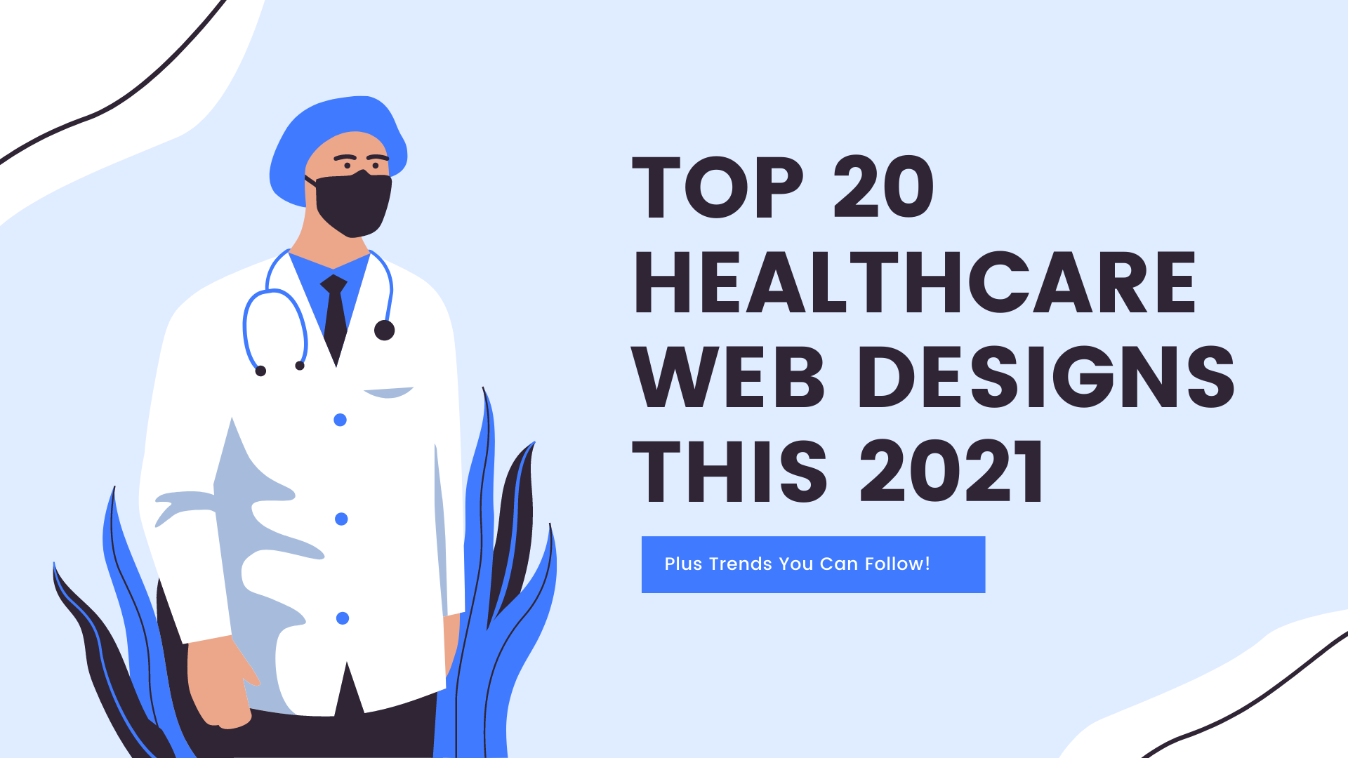 Top 20 Healthcare Web Designs This 2021