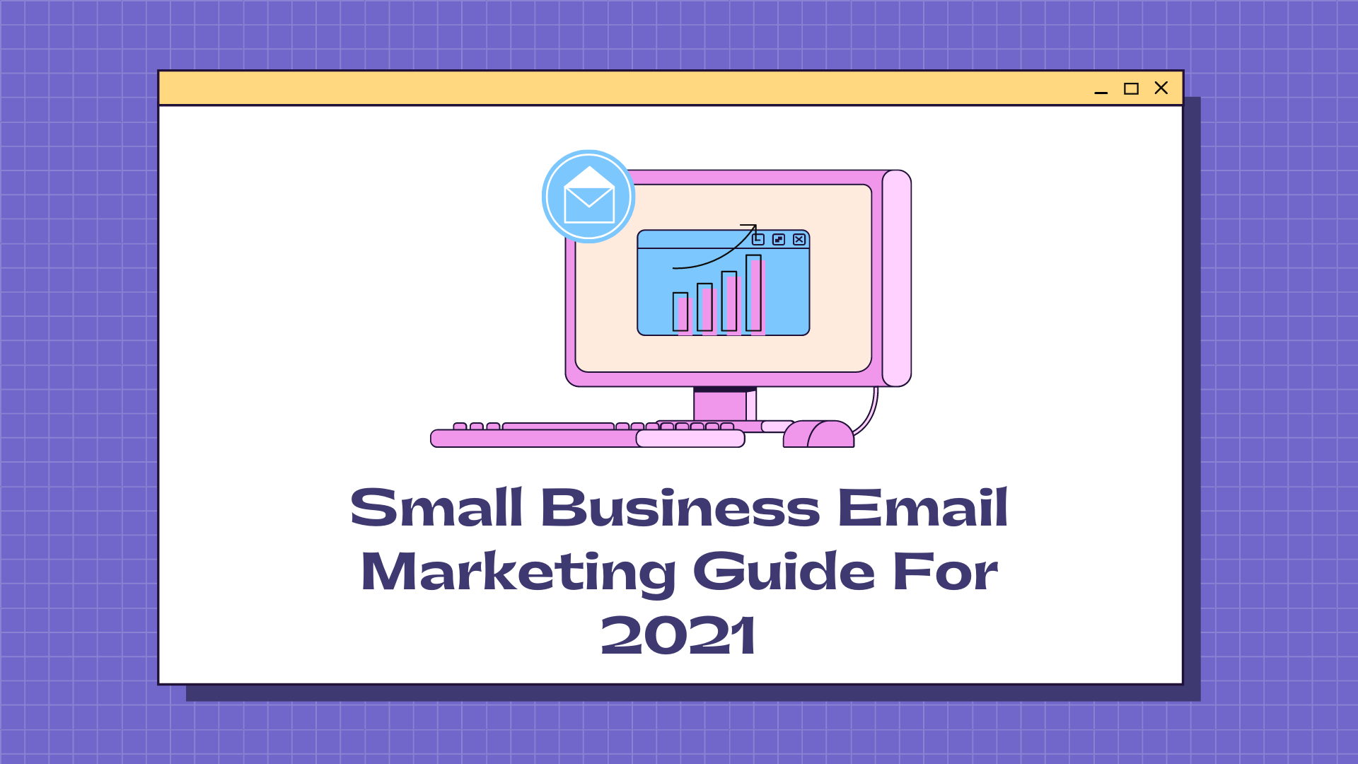 Small business email marketing guide