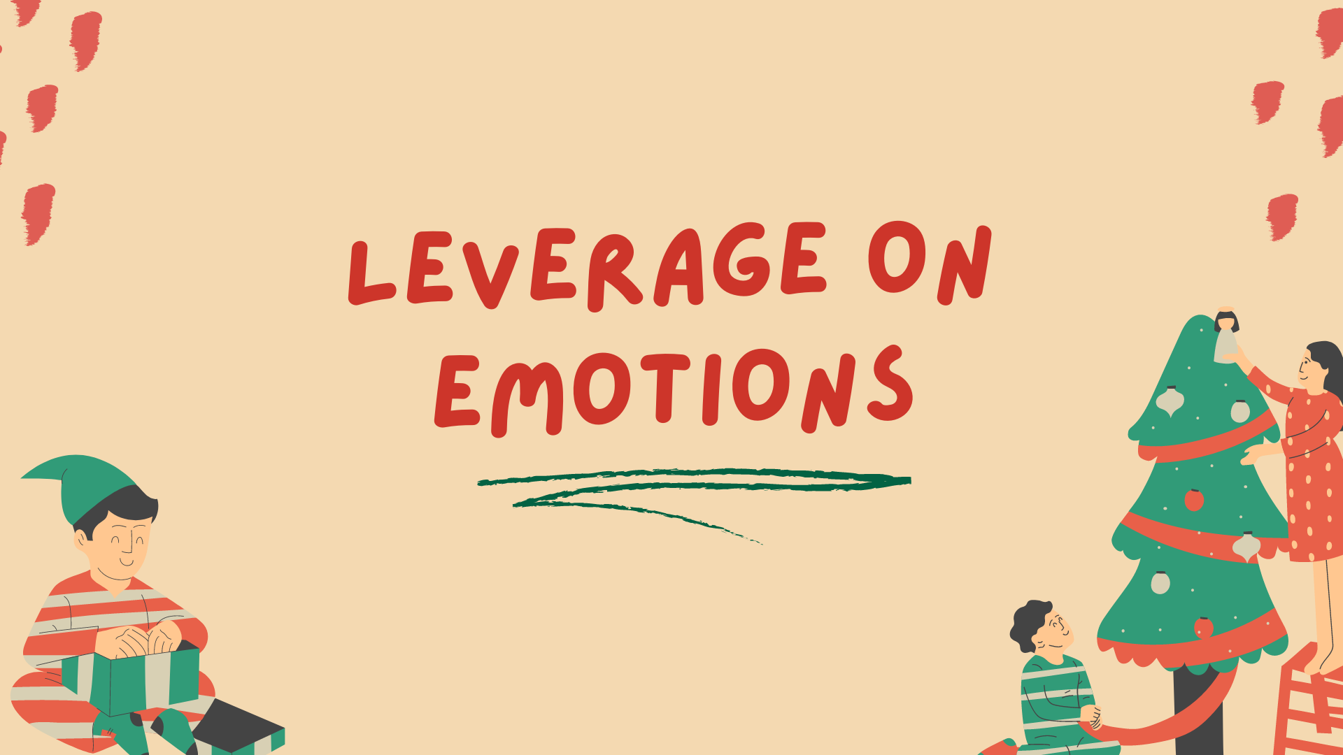 Holiday marketing tips Leverage on emotions