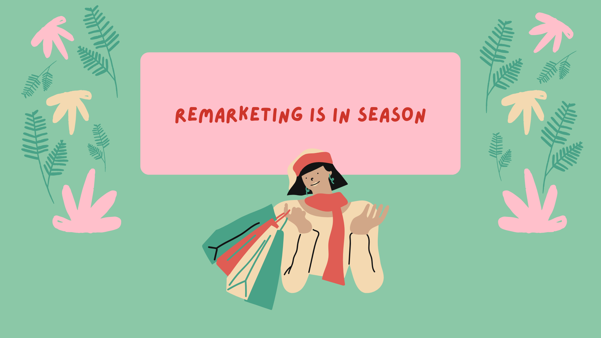 Holiday marketing tips Remarketing is in season
