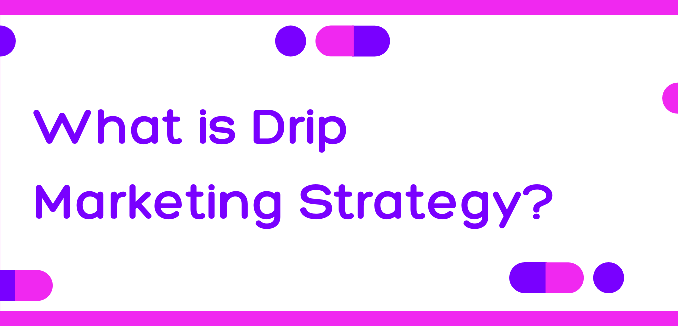 Drip marketing strategy header photo